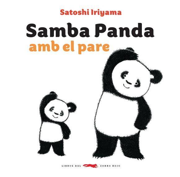 SAMBA PANDA AMB EL PARE | 9788494773372 | SATOSHI IRIYAMA