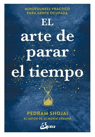 EL ARTE DE PARAR EL TIEMPO | 9788484457558 | PEDRAM SHOJAI