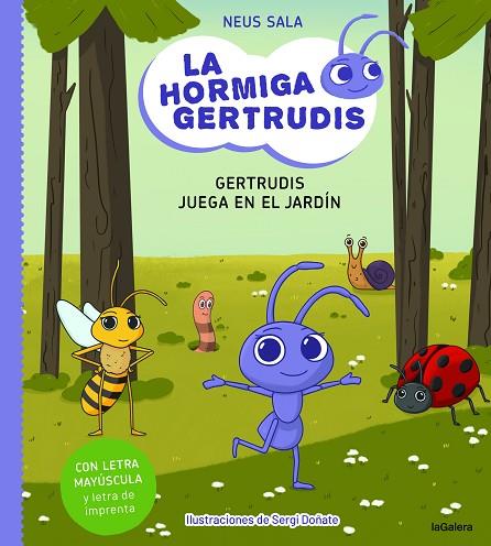 La hormiga Gertrudis 02 Gertrudis juega en el jardín | 9788424671709 | Neus Sala