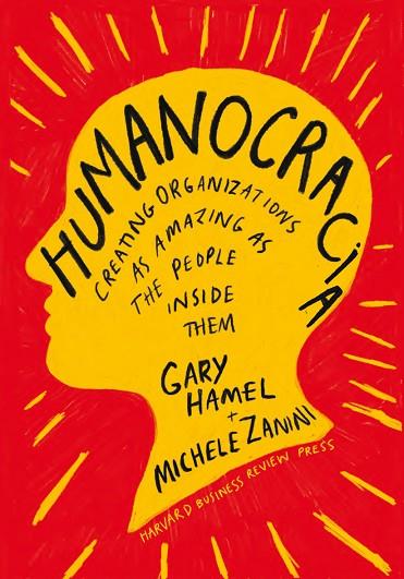Humanocracia | 9788417963453 | Gary Hamel & Michele Zanini