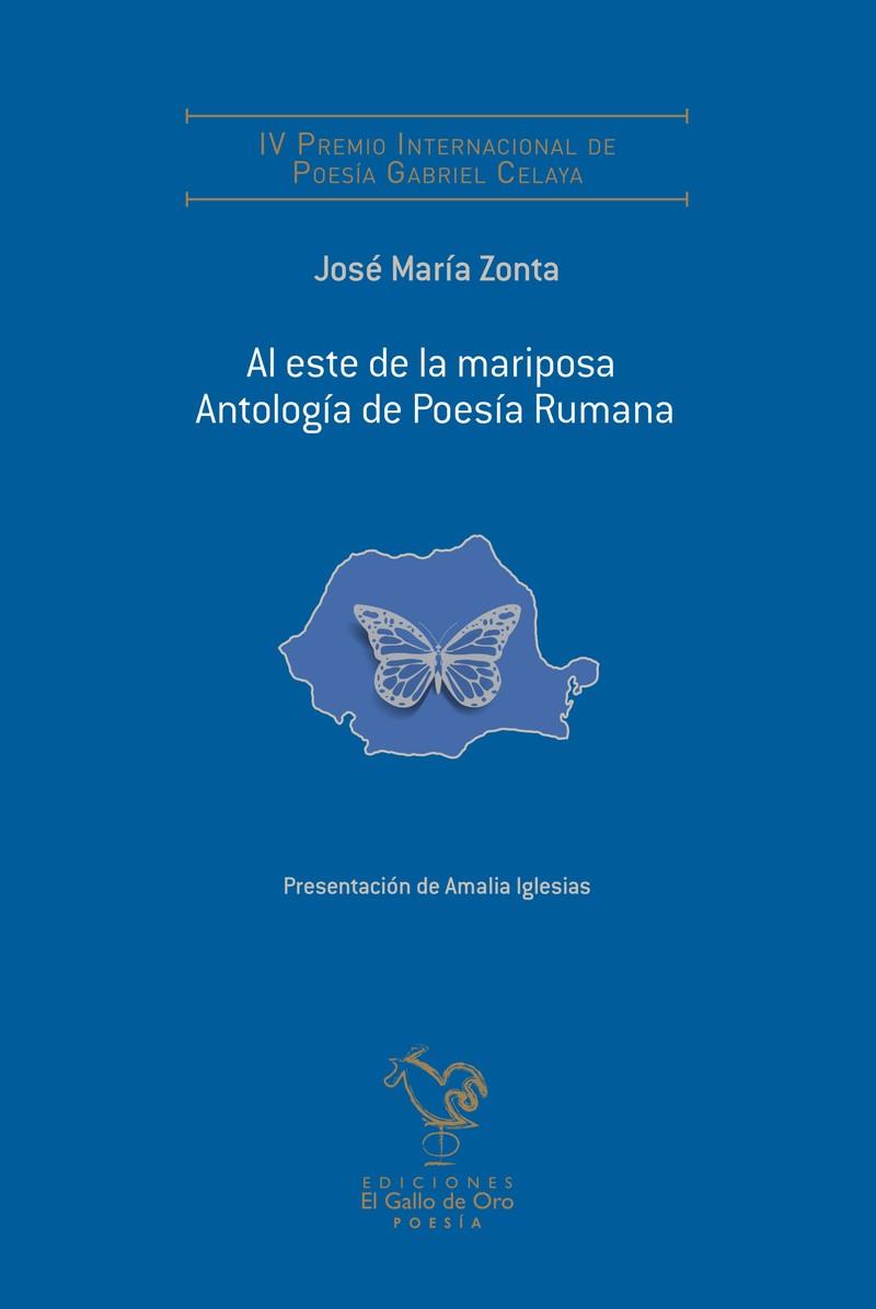 AL ESTE DE LA MARIPOSA. ANTOLOGÍA DE POESÍA RUMANA | 9788416575671 | JOSE MARIA ZONTA