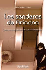 LOS SENDEROS DE ARIADNA | 9788495345363 | ALTABLE VICARIO, CHARO