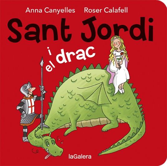 SANT JORDI I EL DRAC | 9788424664527 | ANNA CANYELLES & ROSER CALAFELL