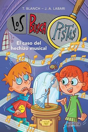 LOS BUSCAPISTAS 15 El caso del hechizo musical | 9788419421852 | TERESA BLANCH & JOSE ANGEL LABARI