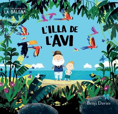 L'ILLA DE L'AVI | 9788416394135 | BENJI DAVIES