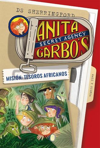 ANITA GARBO'S SECRET AGENCY 06 MISION TESOROS AFRICANOS | 9788424661878 | DS SHERRINGFORD & ELISA ROCCHI