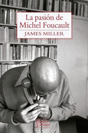 LA PASION DE MICHEL FOUCAULT | 9789568245924 | JAMES MILLER