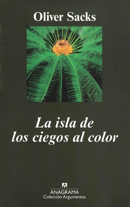 ISLA DE LOS CIEGOS AL COLOR, LA | 9788433905833 | OLIVER SACKS