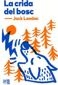 La Crida del bosc | 9788412138955 | Jack London