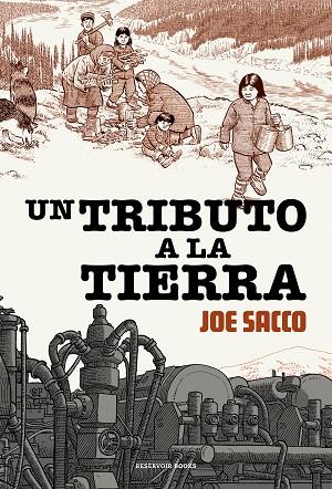 UN TRIBUTO A LA TIERRA | 9788417910884 | Joe Sacco