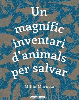 UN MAGNIFIC INVENTARI D'ANIMALS PER SALVAR | 9788417708498 | MILLIE MAROTTA