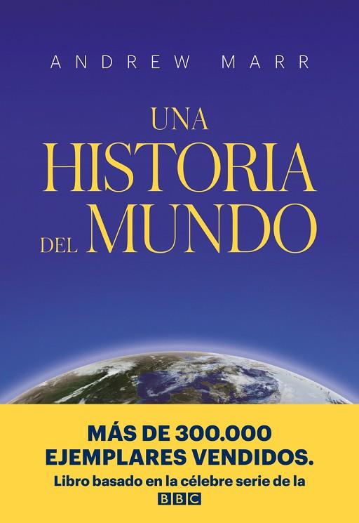UNA HISTORIA DEL MUNDO | 9788416938933 | ANDREW MARR