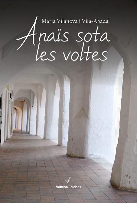 ANAIS SOTA LES VOLTES | 9788494823800 | MARIA VILANOVA I VILA ABADAL