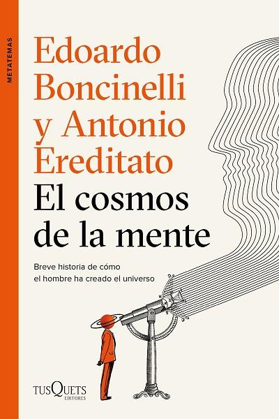 EL COSMOS DE LA MENTE | 9788490667996 | EDOARDO BONCINELLI & ANTONIO EREDITATO