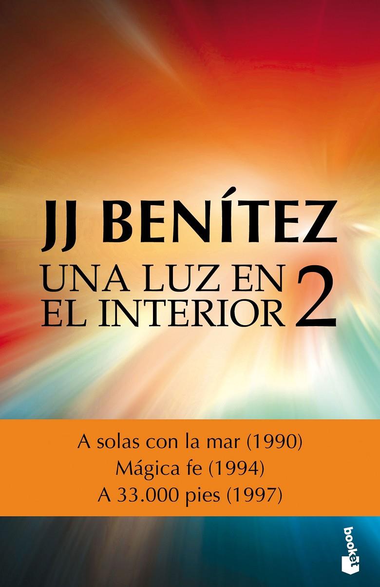UNA LUZ EN EL INTERIOR VOLUMEN 2 | 9788408161660 | J. J. BENITEZ