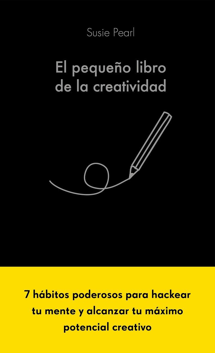 El pequeño libro de la creatividad | 9788413441061 | Susie Pearl
