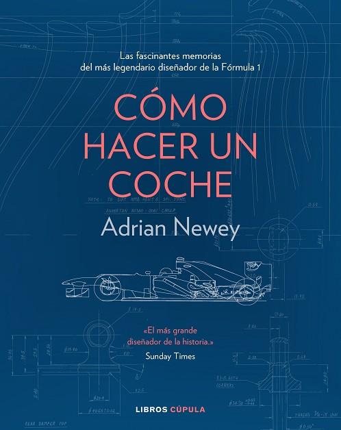 COMO HACER UN COCHE | 9788448025373 | ADRIAN NEWEY