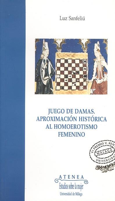 JUEGO DE DAMAS APROXIMACION HISTORICA AL HOMOEROTI | 9788474965988 | SANFELIU, LUZ