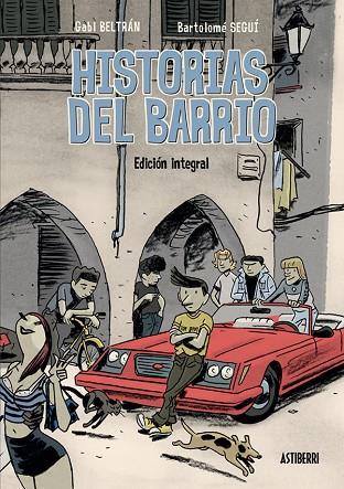 HISTORIAS DEL BARRIO | 9788416251841 | GABI BELTRÁN & BARTOLOMÉ SEGUÍ