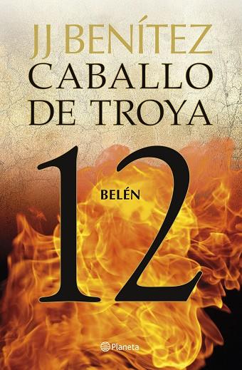 Caballo de Troya 12 Belen | 9788408263456 | J. J. Benítez