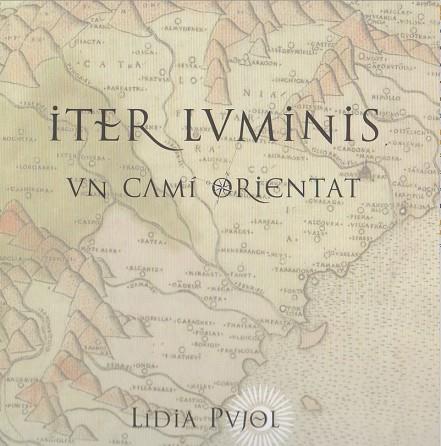 ITER LUMINIS | 9788494487460 | LIDIA PUJOL