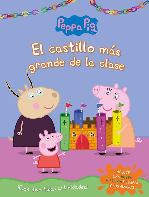 PEPPA PIG EL CASTILLO MAS GRANDE DE LA CLASE  | 9788448854515 | VVAA
