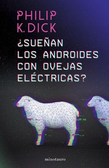 SUEÑAN LOS ANDROIDES CON OVEJAS ELECTRICAS? | 9788445006757 | PHILIP K. DICK
