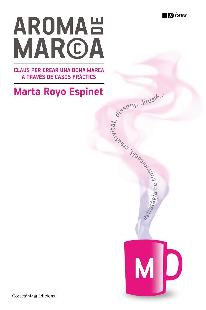 AROMA DE MARCA | 9788490347812 | MARTA ROYO ESPINET