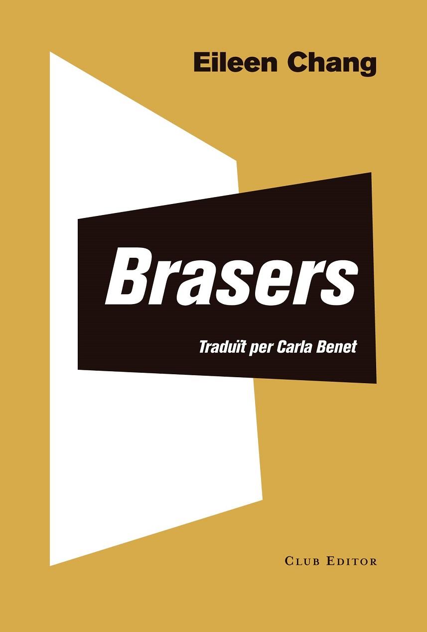 BRASERS | 9788473292405 | EILEEN CHANG