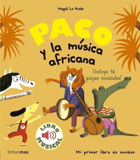 PACO Y LA MUSICA AFRICANA | 9788408179863 | MAGALI LE HUCHE
