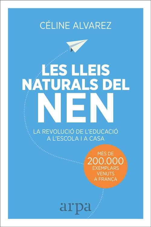 LES LLEIS NATURALS DEL NEN | 9788416601455 | CELINE ALVAREZ