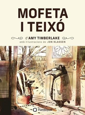 MOFETA I TEIXÓ | 9788418304200 | AMY TIMBERLAKE & JON KLASSEN