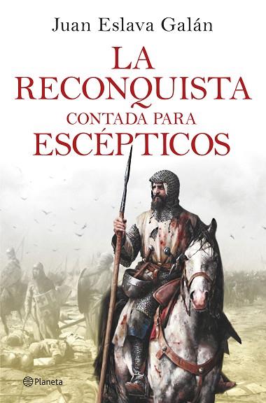 La Reconquista contada para escépticos | 9788408263425 | Juan Eslava Galán