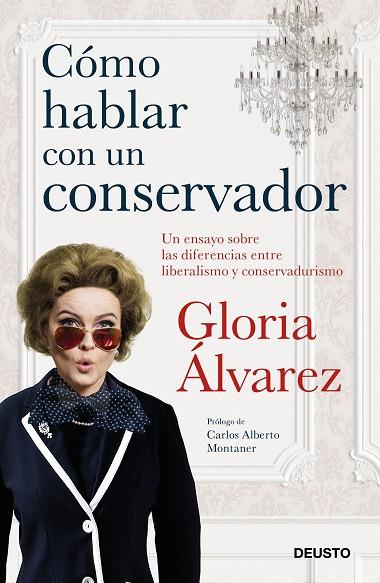 COMO HABLAR CON UN CONSERVADOR | 9788423430499 | GLORIA ALVAREZ