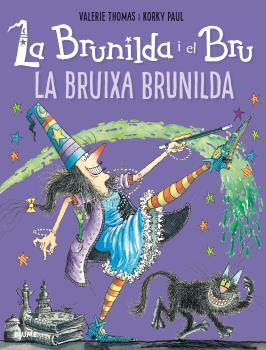 LA BRUNILDA I EL BRU LA BRUIXA BRUNILDA | 9788498019919 | VALERIE THOMAS & PAUL KORKY