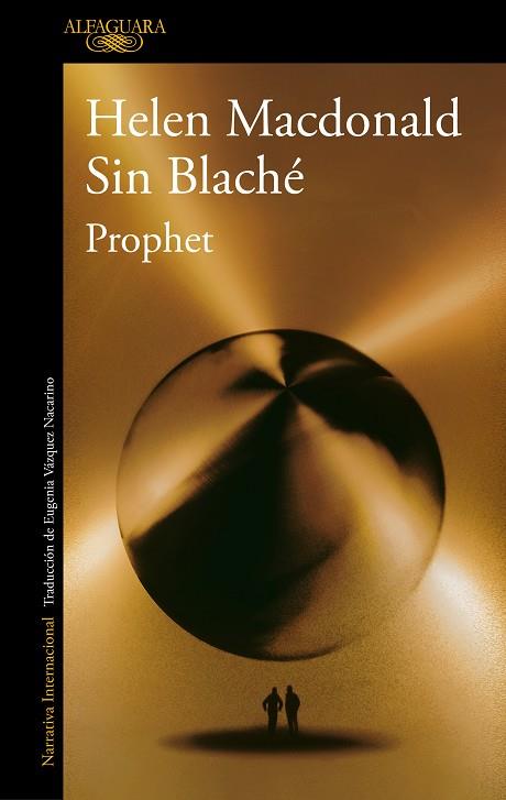 Prophet | 9788420476193 | HELEN MACDONALD & SIN BLACHE