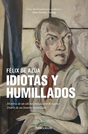 IDIOTAS Y HUMILLADOS | 9788466359962 | FELIX DE AZUA
