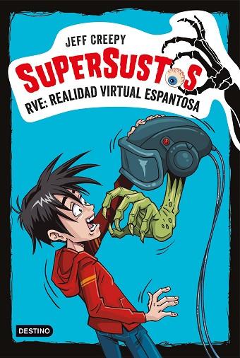 SUPERSUSTOS RVE REALIDAD VIRTUAL ESPANTOSA | 9788408187158 | JEFF CREEPY
