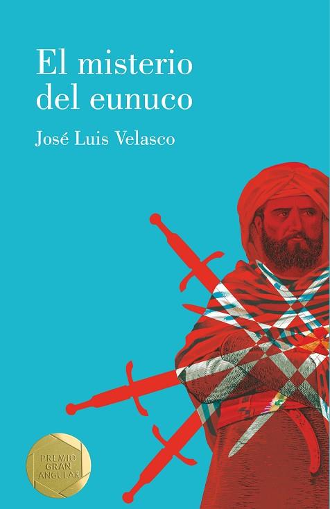 El misterio del eunuco | 9788413183534 | Jose Luis Velasco