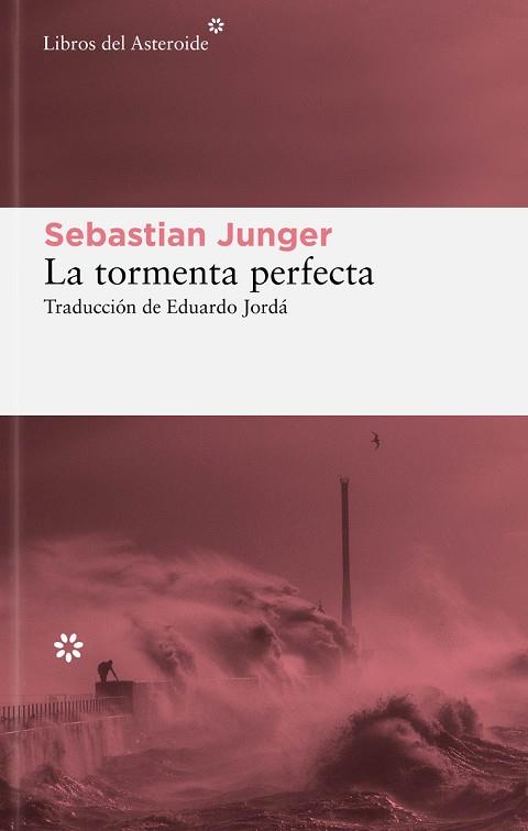LA TORMENTA PERFECTA | 9788419089373 | SEBASTIAN JUNGER