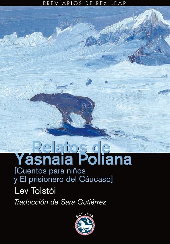 RELATOS DE YASNAIA POLIANA | 9788492403363 | LEV TOLSTOI