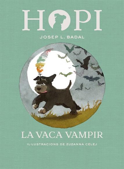 HOPI 09 LA VACA VAMPIR | 9788424662516 | JOSEP L. BADAL & ZUZANNA CELEJ
