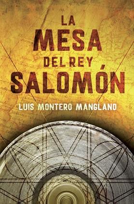 MESA DEL REY SALOMON, LA | 9788401347085 | LUIS MONTERO MANGLANO