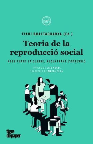 TEORIA DE LA REPRODUCCIO SOCIAL  | 9788416855469 | TITHI BHATTACHARYA