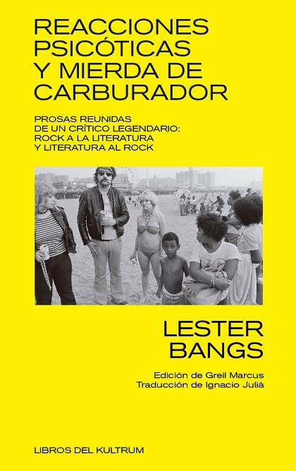 REACCIONES PSICOTICAS Y MIERDA DE CARBURADOR | 9788494938306 | LESTER BANGS