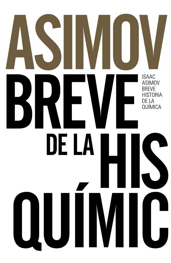 BREVE HISTORIA DE LA QUIMICA | 9788491044321 | ISAAC ASIMOV