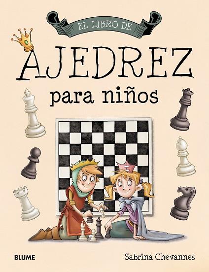 EL LIBRO DE AJEDREZ PARA NIÑOS | 9788417254964 | SABRINA CHEVANNES