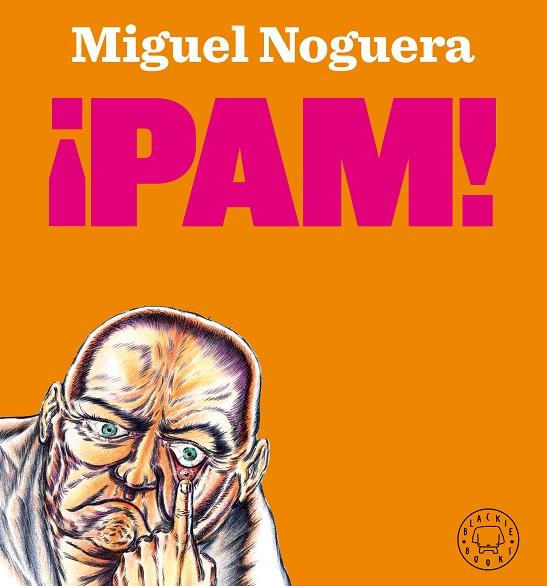 Pam! | 9788418187421 | Miguel Noguera