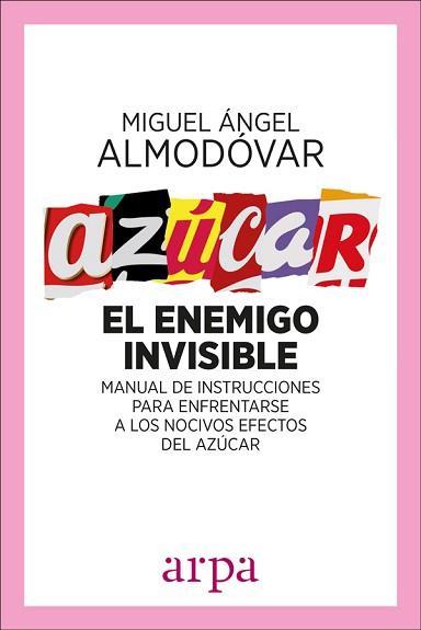 AZUCAR  EL ENEMIGO INVISIBLE | 9788416601561 | MIGUEL ANGEL ALMODOVAR