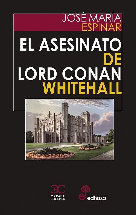 EL ASESINATO DE LORD CONAN WHITEHALL | 9788497408615 | JOSE MARÍA ESPINAR